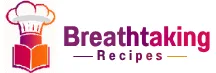 BreathtakingRecipes
